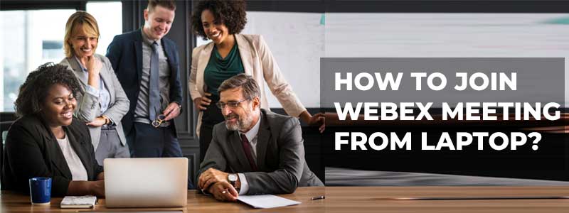 how-to-join-webex-meeting-from-laptop